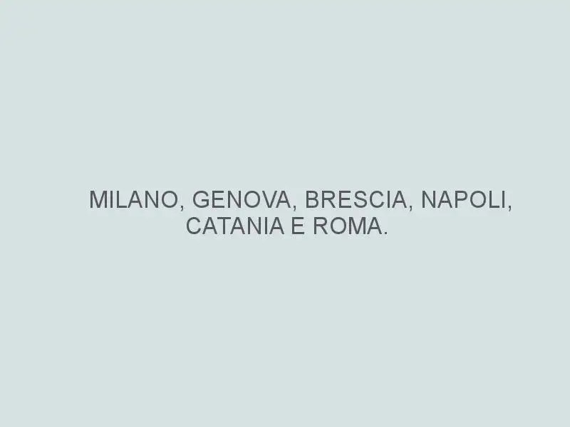 Milano, Genova, Brescia, Napoli, Catania e Roma. L'Italia unita nel ritardo cronico